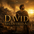 David Recovered All — Cinematic Bible Song MP3