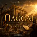 Haggai — Cinematic Bible Song MP3