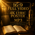 16:9 Widescreen Video + Custom Bible Song + 4K Lyric Poster
